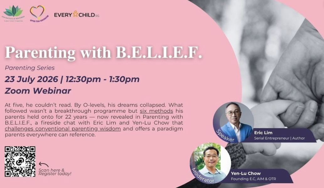 Parenting with B.E.L.I.E.F, a session with Chow Yen Lu (Founder of Over-The-Rainbow)